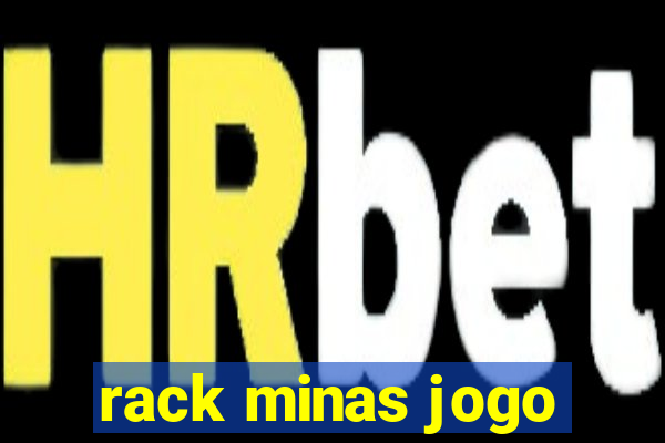 rack minas jogo